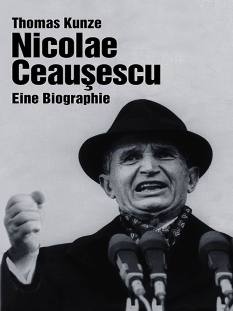 Nicolae Ceaușescu: Eine Biographie